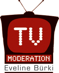 Eveline B&uuml;rki, TV-Moderation & Sprecherin